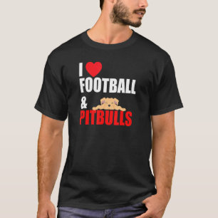 I Love Football Pitbulls 1 T-Shirt
