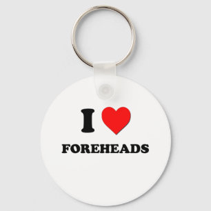 I Love Foreheads Key Ring