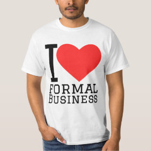 I love formal business T-Shirt