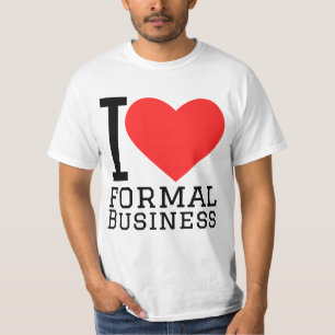 I love formal business  T-Shirt
