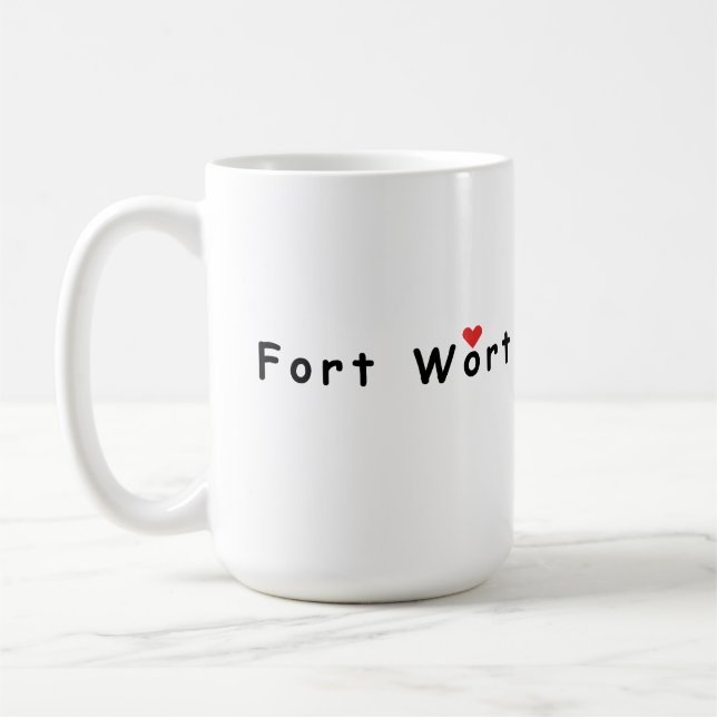 I love Fort Worth  Coffee Mug (Left)