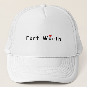 I love Fort Worth Trucker Hat