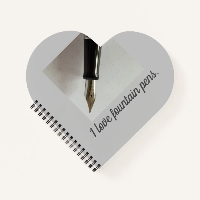 I Love Fountain Pens Notebook (Front)