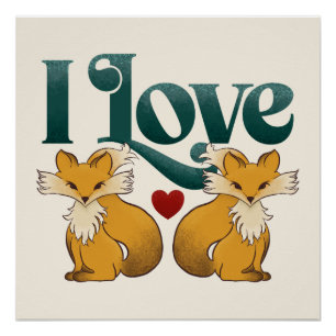 I Love Foxes Cute Heart Poster