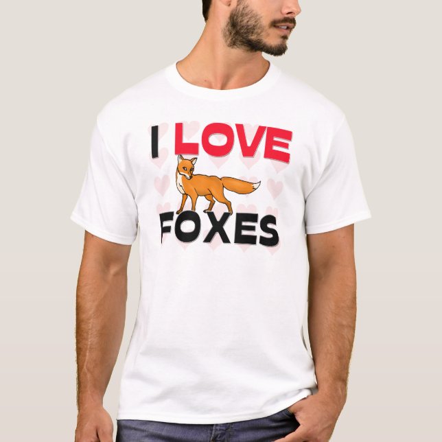 I Love Foxes T-Shirt (Front)