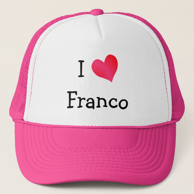 I Love Franco Trucker Hat (Front)