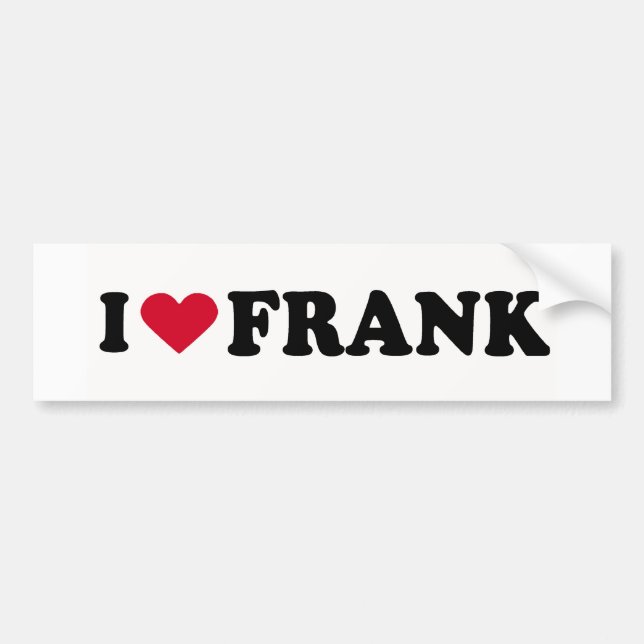 I LOVE FRANK BUMPER STICKER (Front)