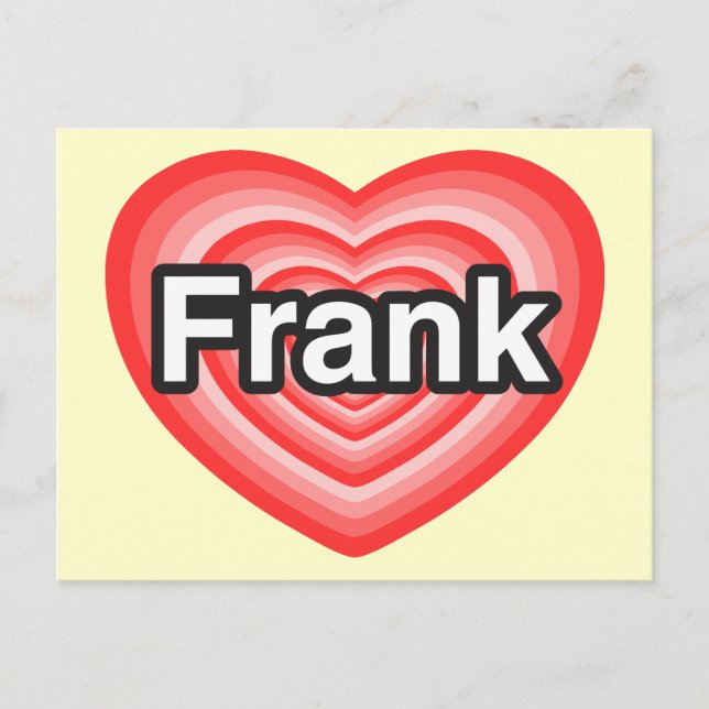I love Frank. I love you Frank. Heart Postcard (Front)