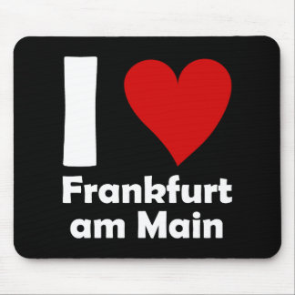 I love Frankfurt Main Mouse Mat