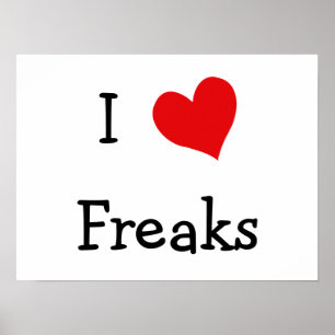 I Love Freaks Poster