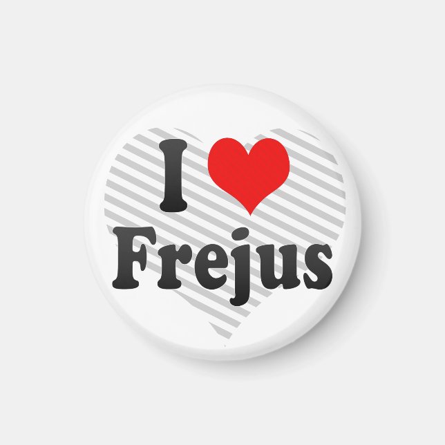 I Love Frejus, France Magnet (Front)