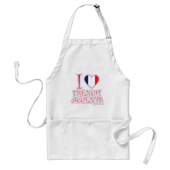 I Love French Accents Standard Apron (Front)