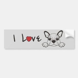 I LOVE FRENCH BULLDOGS BUMPER STICKER