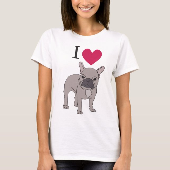 I Love French Bulldogs Heart Cute Dog Top T-Shirt (Front)