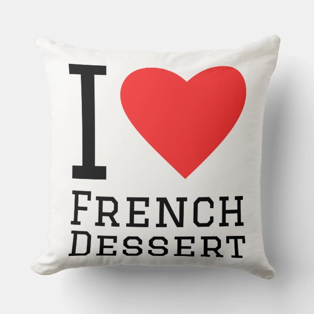 I love French dessert Cushion (Front)