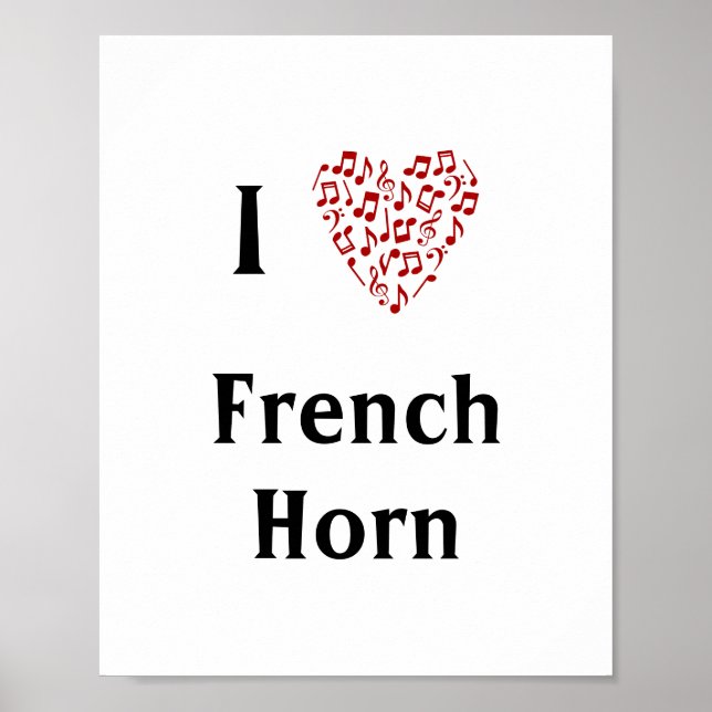I Love French Horn Red Heart of Music Notes Poster (Front)