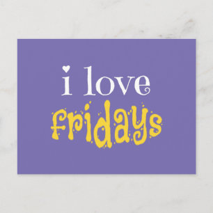 I Love Fridays Postcard