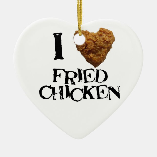 I love Fried Chicken Ornament (Front)