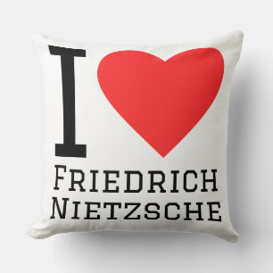 I love Friedrich nietzsche  Cushion