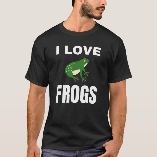 I love Frogs T-Shirt (Front)