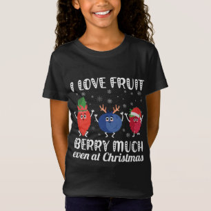 I Love Fruit Berry Much Even At Christmas Xmas Veg T-Shirt