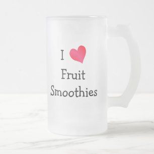 I Love Fruit Smoothies Frosted Glass Beer Mug