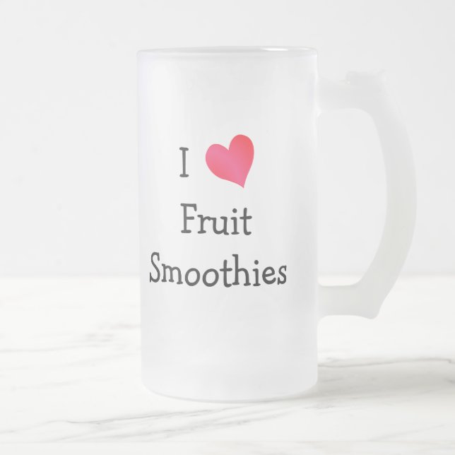 I Love Fruit Smoothies Frosted Glass Beer Mug (Right)