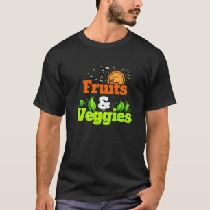 I Love Fruits And Veggies Vegetarian Go Vegan T-Shirt