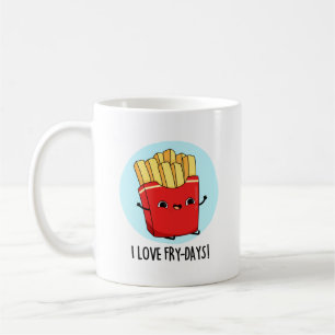 I Love Fry-Days Funny French Fries Pun  Coffee Mug