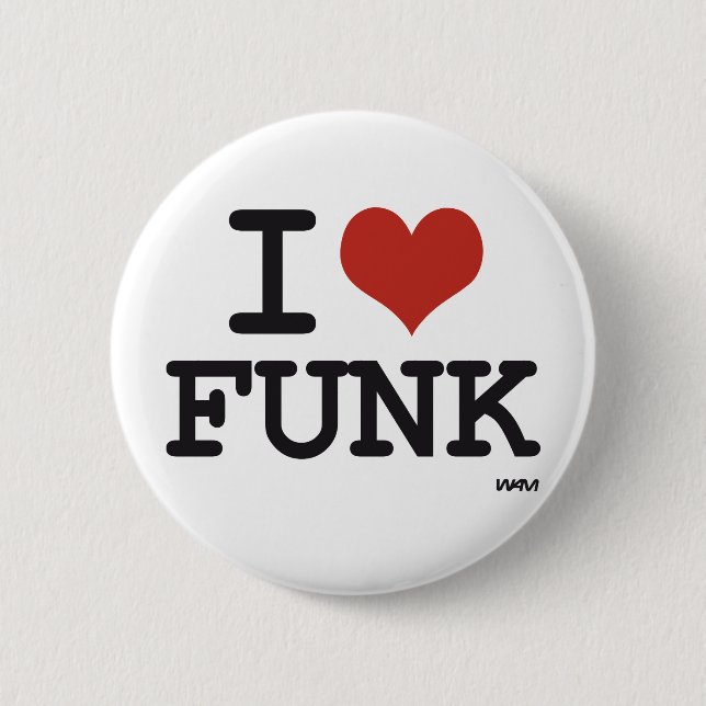 I LOVE FUNK 6 CM ROUND BADGE (Front)