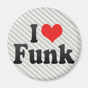 I Love Funk Magnet
