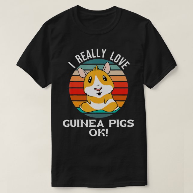 I Love Funny Guinea Pig  T-Shirt (Design Front)