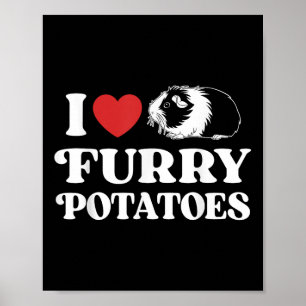 I Love Furry Potatoes Funny Guinea Pig Heart Desig Poster