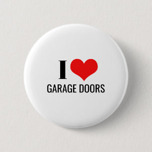 I Love Garage Doors Funny Christmas Red Heart Gift 6 Cm Round Badge