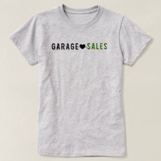 I Love Garage Sales Fun Bargain Hunter Shirt