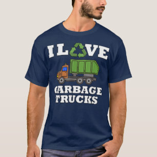 I Love Garbage Trucks for Boys Kids Men T-Shirt