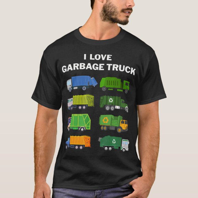 I Love Garbage Trucks Trash Waste Separation Truck T-Shirt (Front)