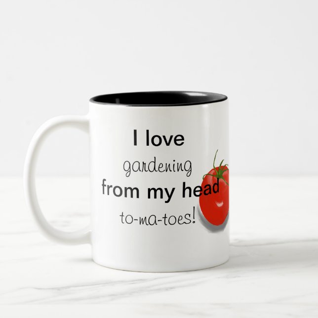 I Love Gardening From My Head To-ma-toes Mug (Left)
