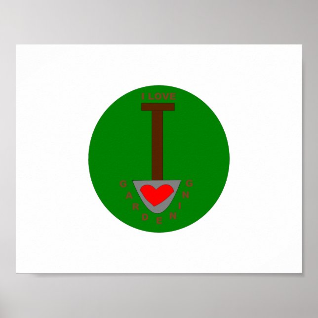 I Love Gardening Poster (Front)