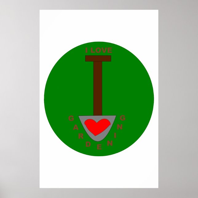 I Love Gardening Poster (Front)