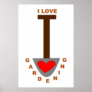 I Love Gardening Spade Poster