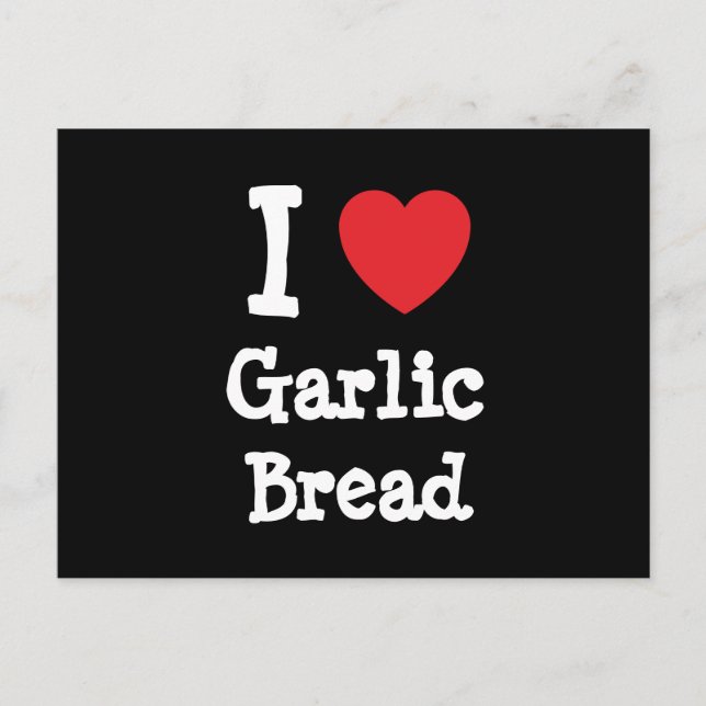 I love Garlic Bread heart T-Shirt Postcard (Front)