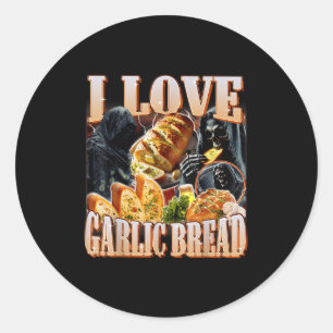 I Love Garlic Bread Skeleton Funny Meme Weird  Classic Round Sticker