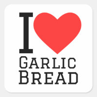 I love garlic bread square sticker