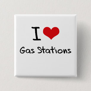 I Love Gas Stations 15 Cm Square Badge