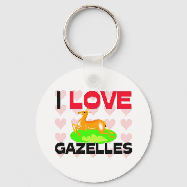 I Love Gazelles Key Ring (Front)
