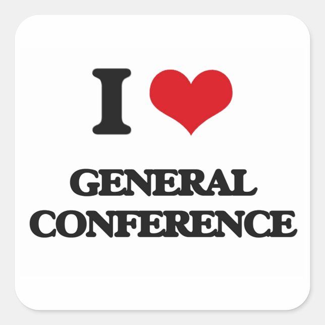 I love General Conference Square Sticker (Front)