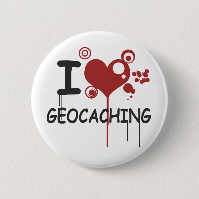 I love geocaching 6 cm round badge (Front)