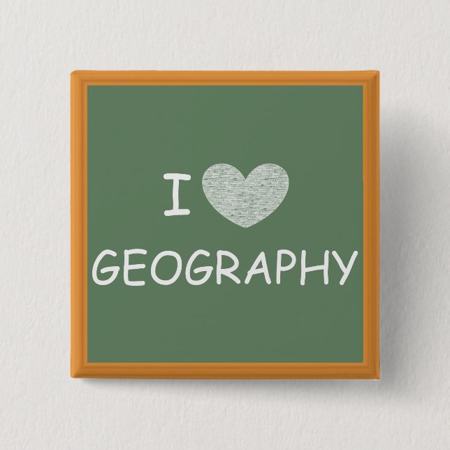 I Love Geography 15 Cm Square Badge (Front)