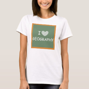 I Love Geography T-Shirt